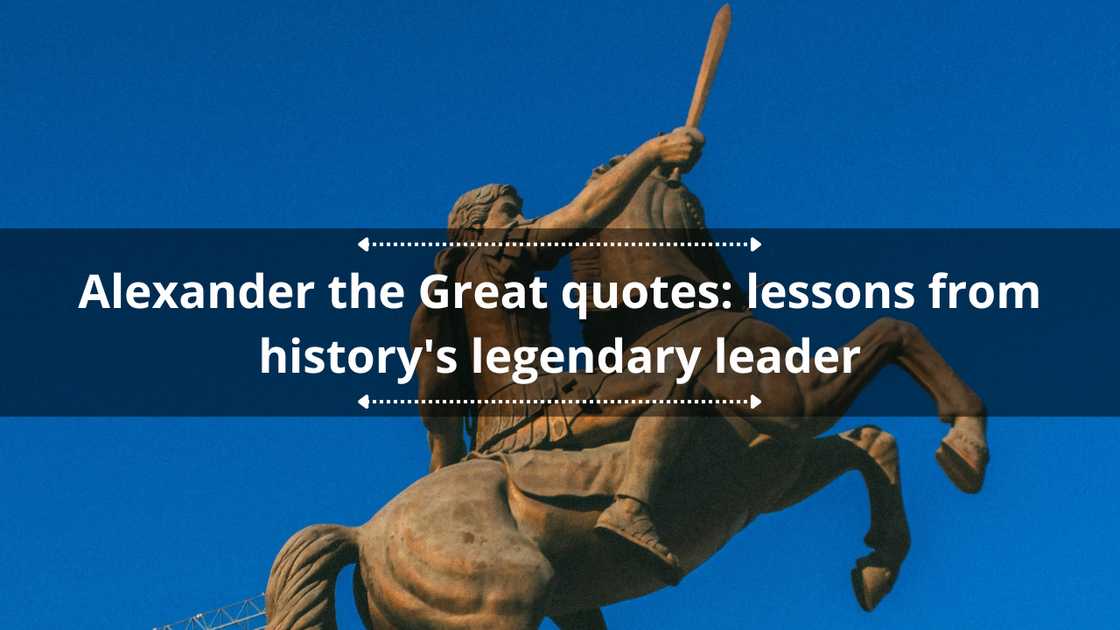 Alexander the Great quotes