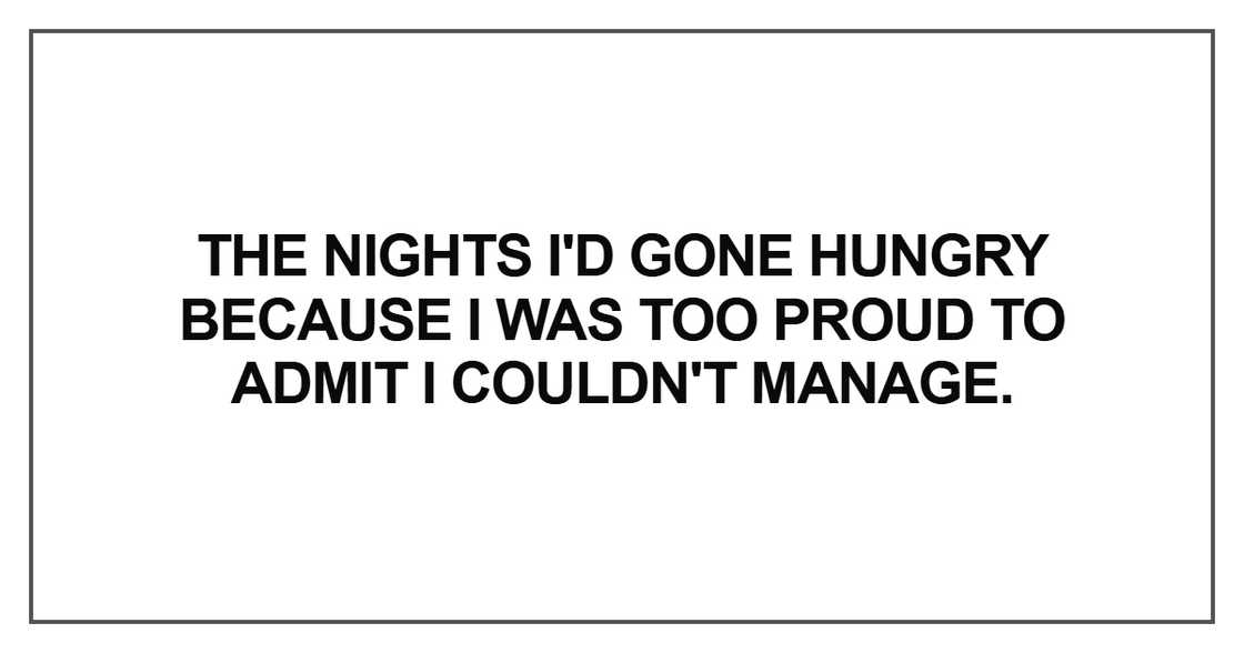 The nights I'd gone hungry because The nights I'd gone hungry because