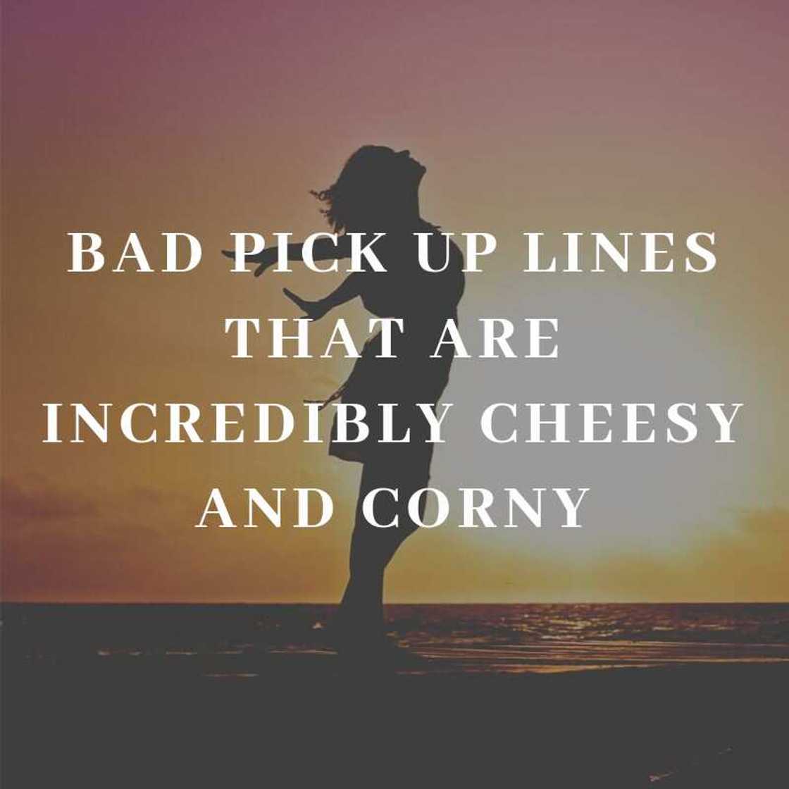Cheesiest pick up lines Cheesiest pick up lines