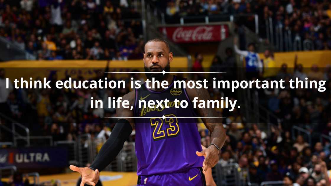 LeBron James quotes on education