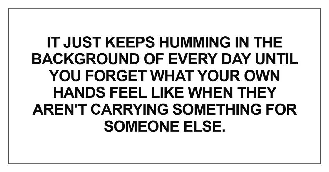 It just keeps humming in the background of every day