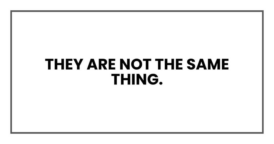 They are not the same thing.