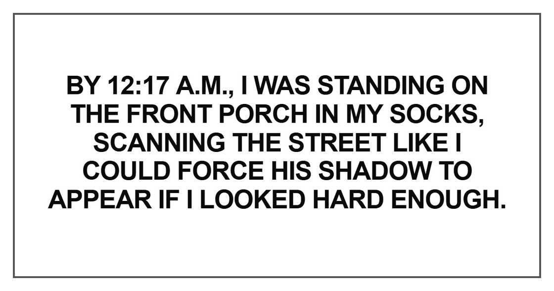 By 12:17 a.m., I was standing By 12:17 a.m., I was standing