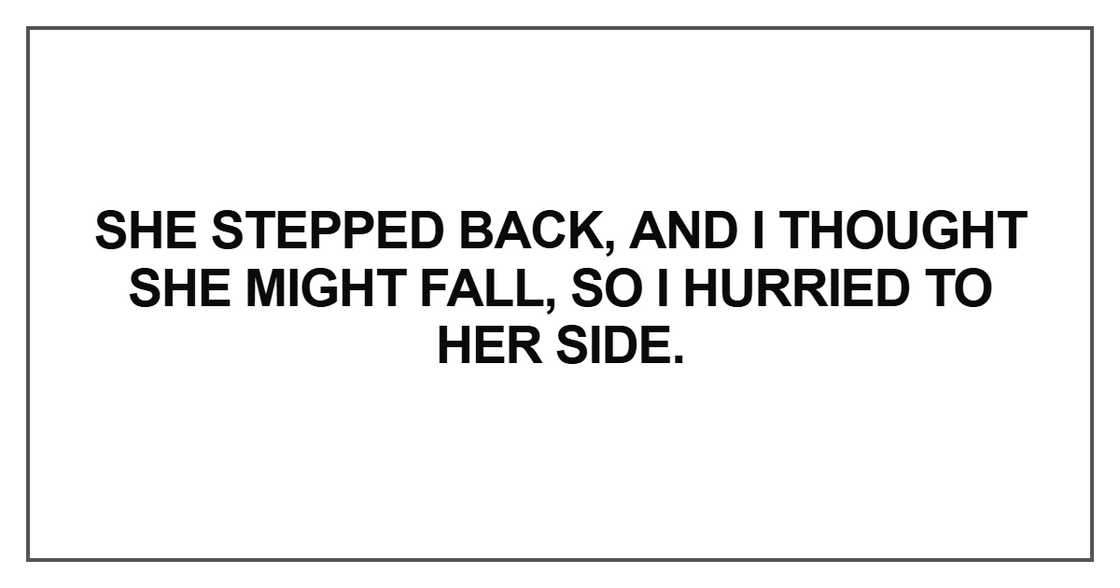 She stepped back She stepped back