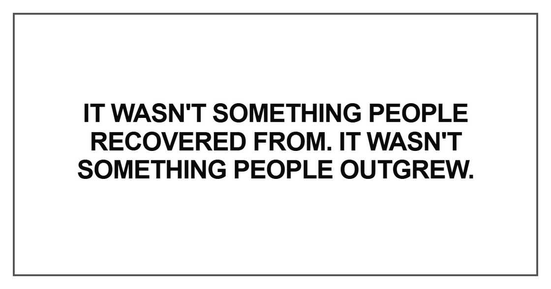 It wasn't something people recovered