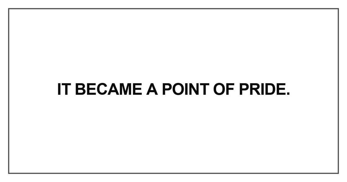 It became a point of pride