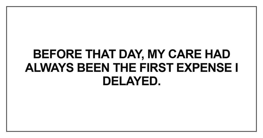 Before that day, my care had always been