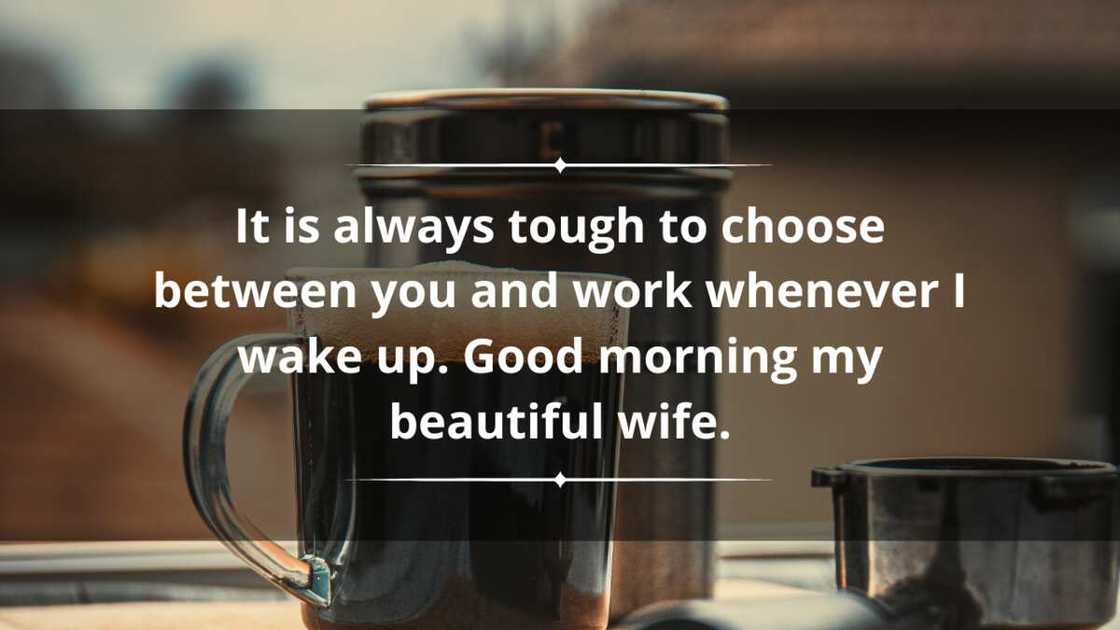 Short, good morning quotes for your lovely wife