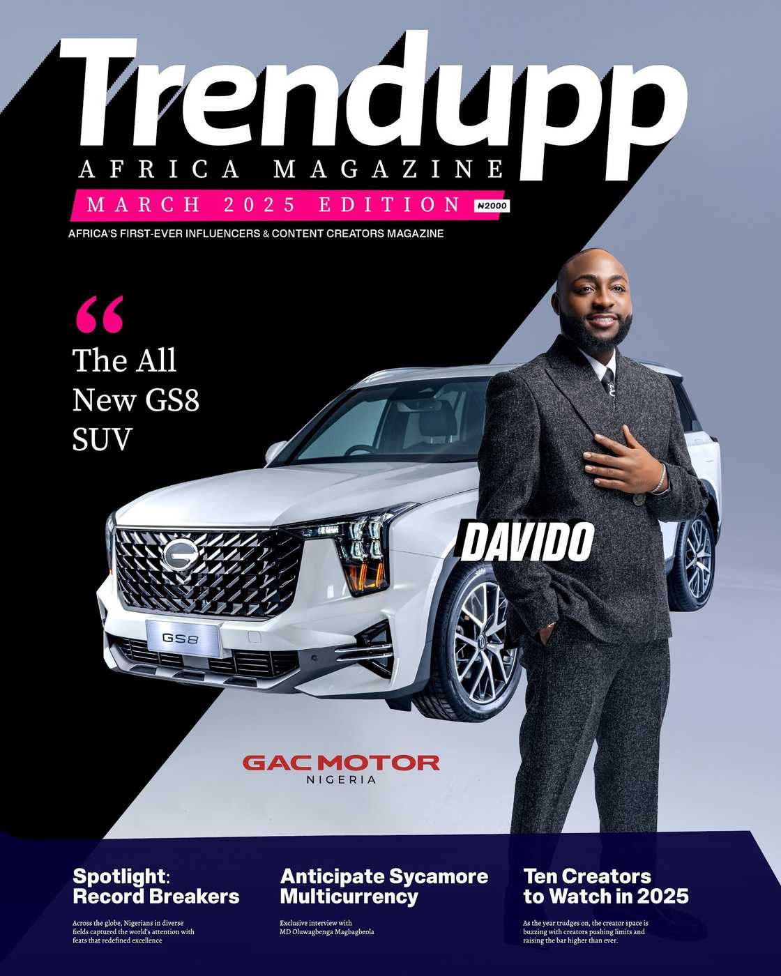 Trendupp Africa Magazine Cover Story Features GAC Motor, Davido on Inaugural Edition Trendupp Africa Magazine Cover Story Features GAC Motor, Davido on Inaugural Edition