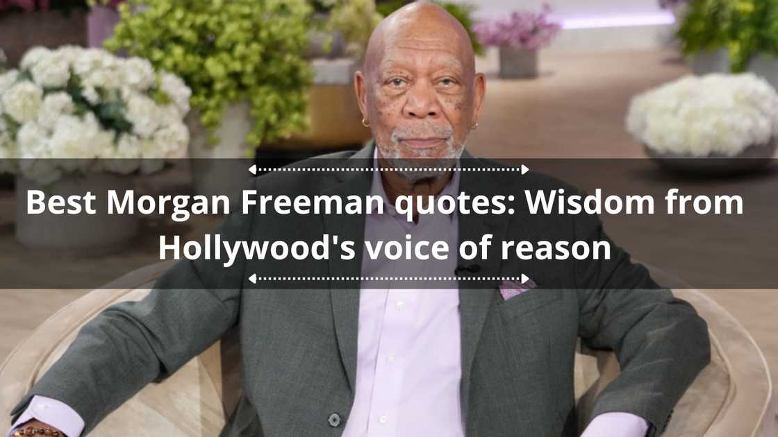 Best Morgan Freeman quotes