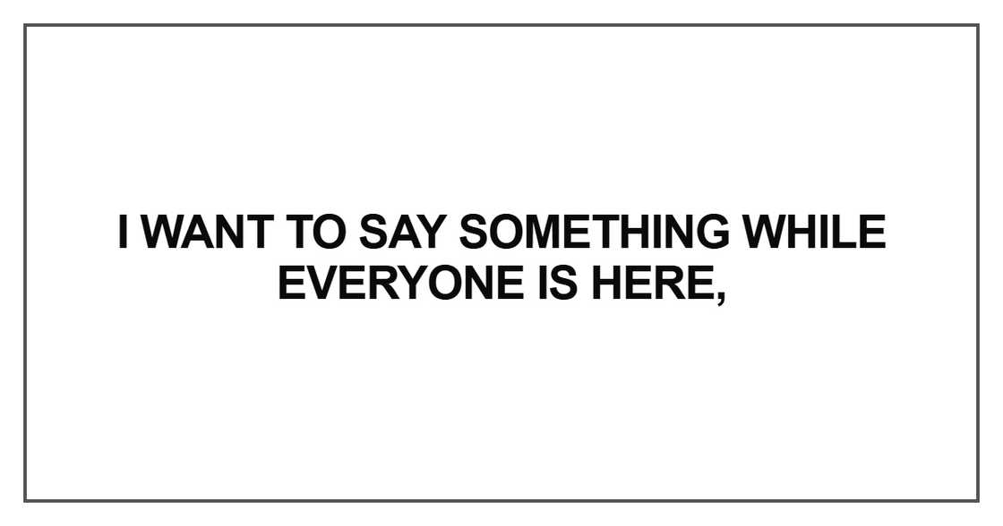 I want to say something while everyone