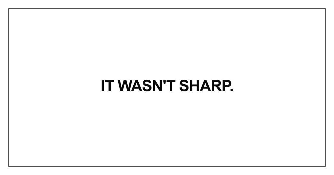It wasn't sharp