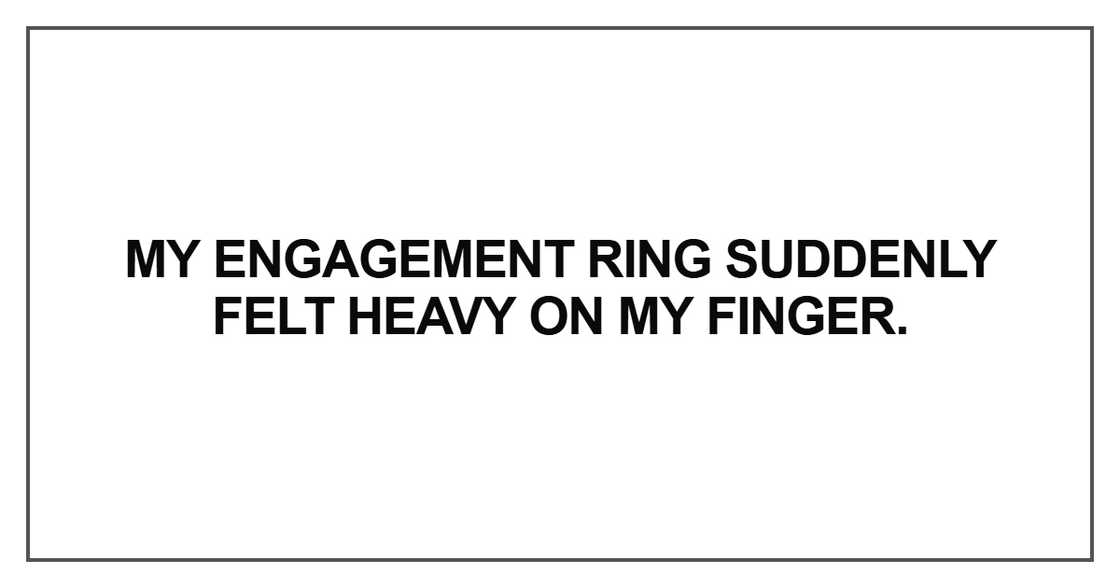 My engagement ring suddenly My engagement ring suddenly