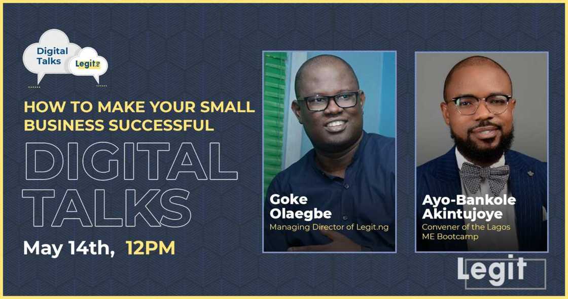 Digital Talks: Legit.ng hosts a webinar for entrepreneurs on how to make small businesses successful Digital Talks: Legit.ng hosts a webinar for entrepreneurs on how to make small businesses successful