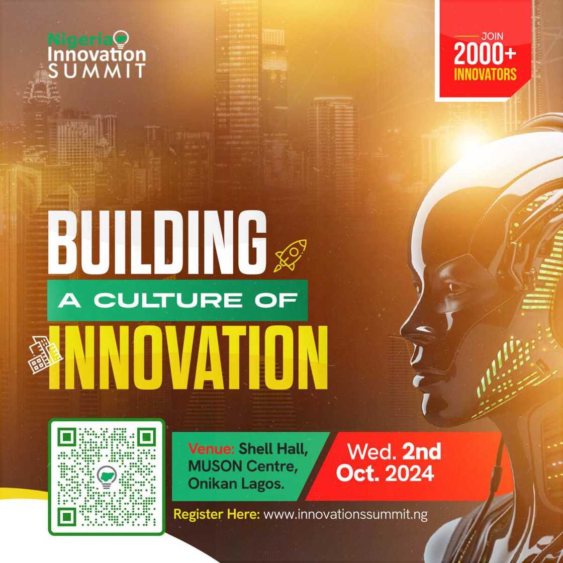 Nigeria Innovation Summit 9.0, Themes, Building a culture of innovation Nigeria Innovation Summit 9.0, Themes, Building a culture of innovation