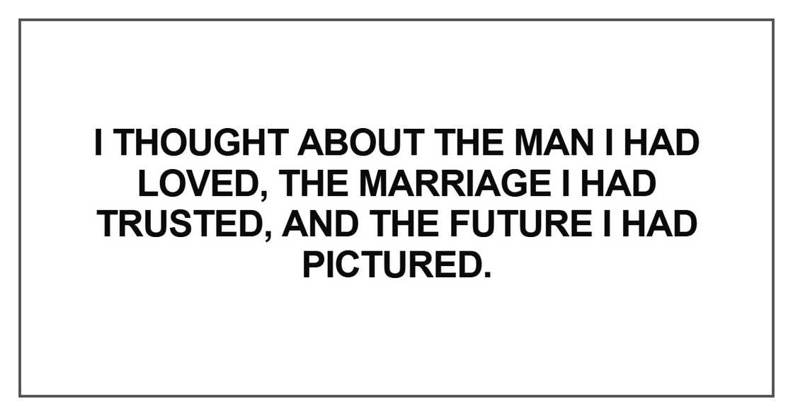 I thought about the man I had loved I thought about the man I had loved