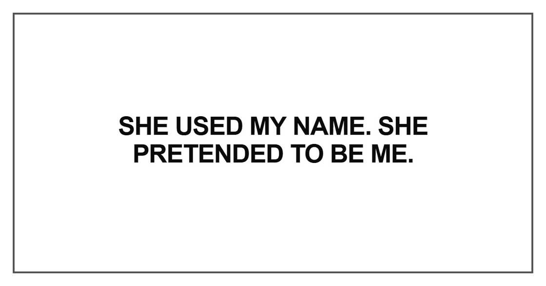She used my name She used my name