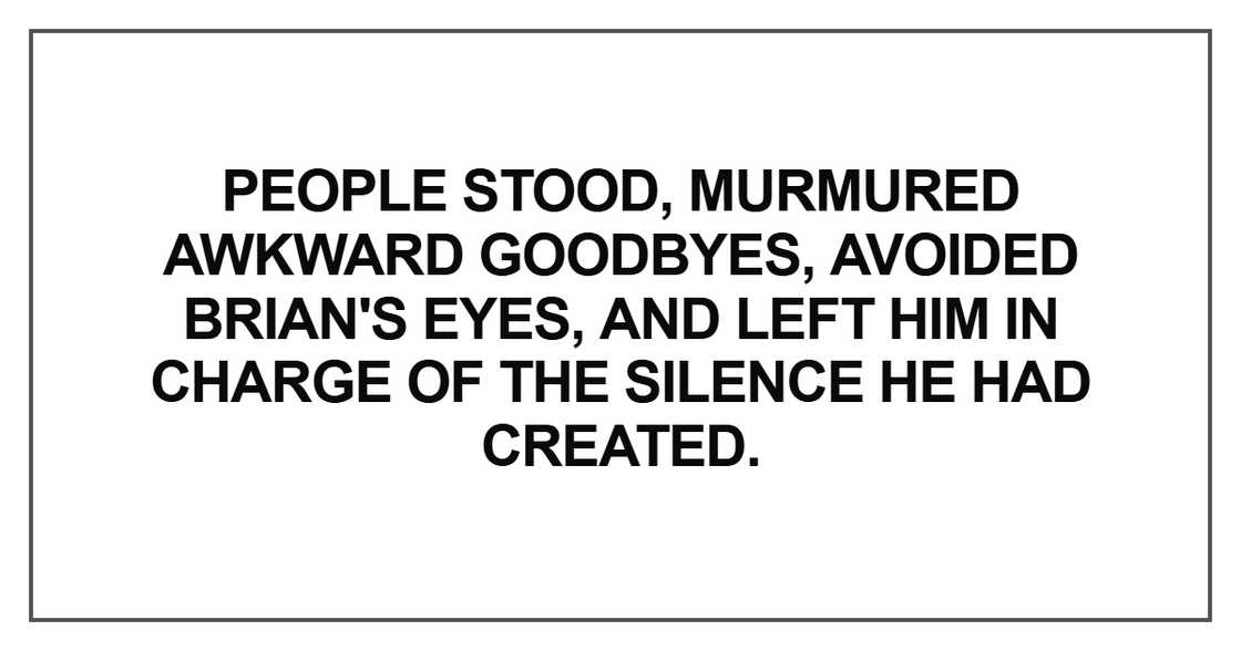 People stood, murmured awkward goodbyes