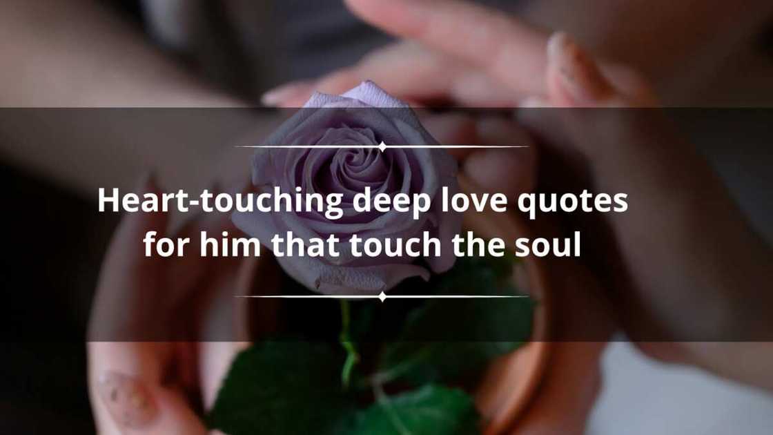heart-touching deep love quotes for him