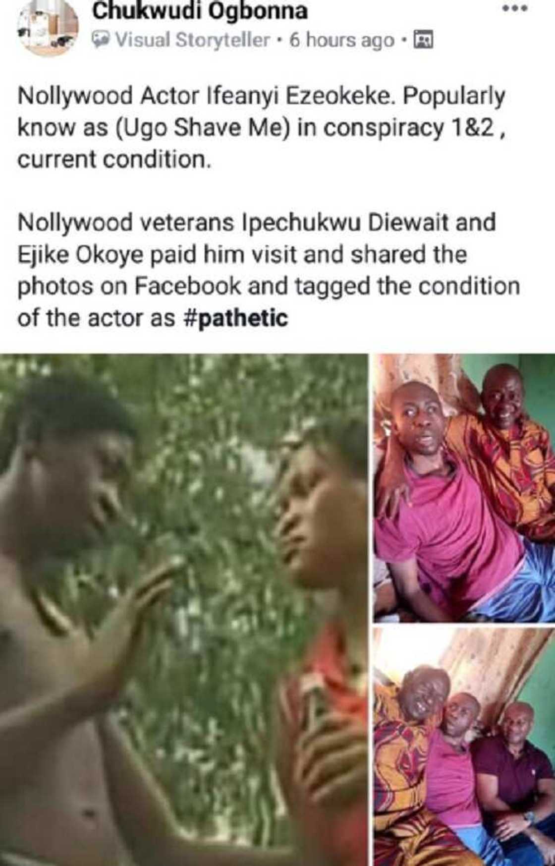 Colleagues call for help for Nollywood actor Ifeanyi Ezeokeke after he was met in poor condition