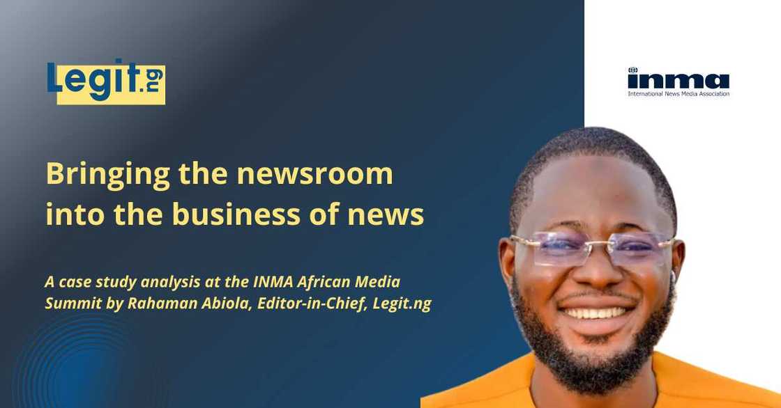 Rahaman Abiola, Legit.ng, INMA, Africa Media Summit 2023, Media sustainability, Media resilience Rahaman Abiola, Legit.ng, INMA, Africa Media Summit 2023, Media sustainability, Media resilience