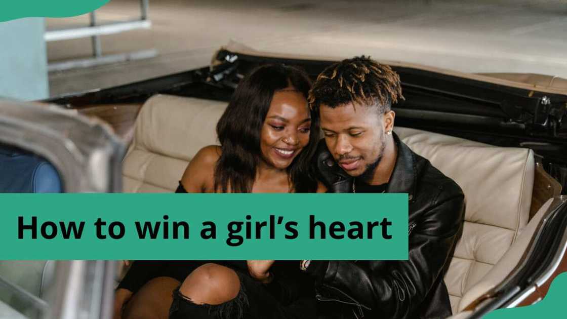 How to win a girl’s heart tday How to win a girl’s heart tday