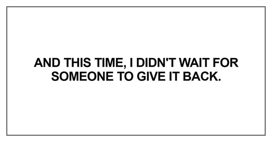 And this time, I didn't wait for someone