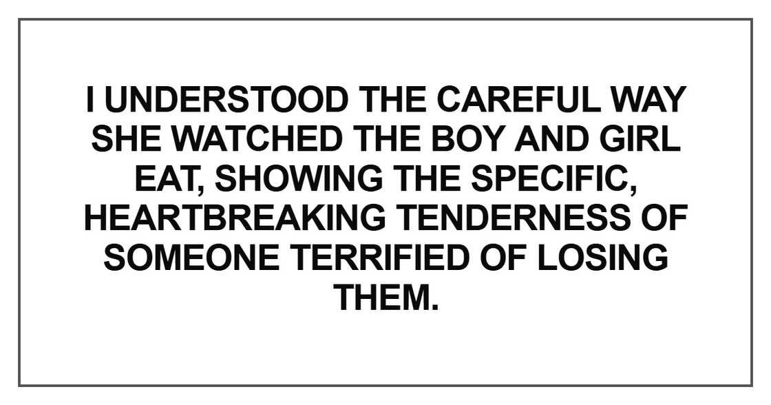 I understood the careful way she watched I understood the careful way she watched