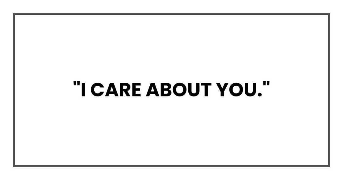 "I care about you." "I care about you."