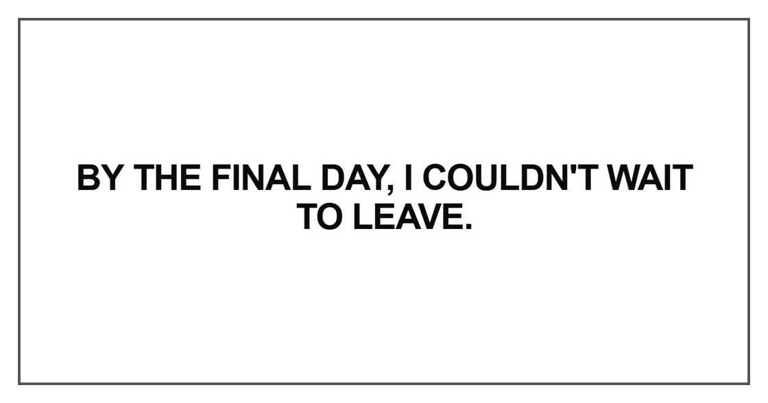 By the final day, I couldn't By the final day, I couldn't