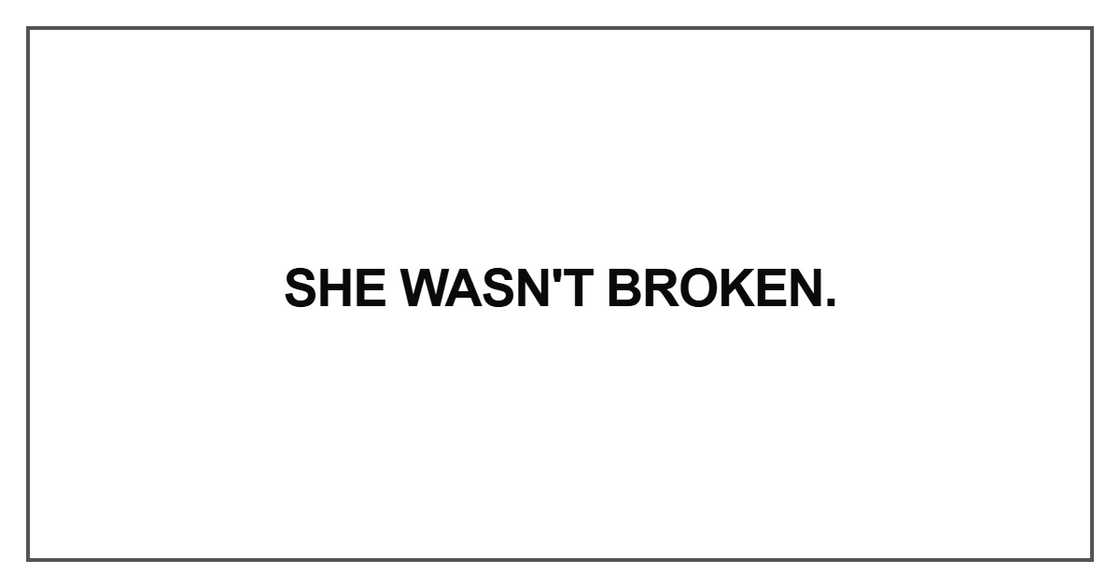 She wasn't broken She wasn't broken