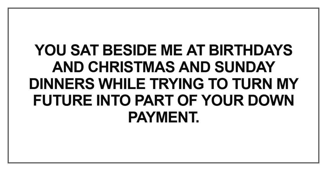 You sat beside me at birthdays and Christmas You sat beside me at birthdays and Christmas