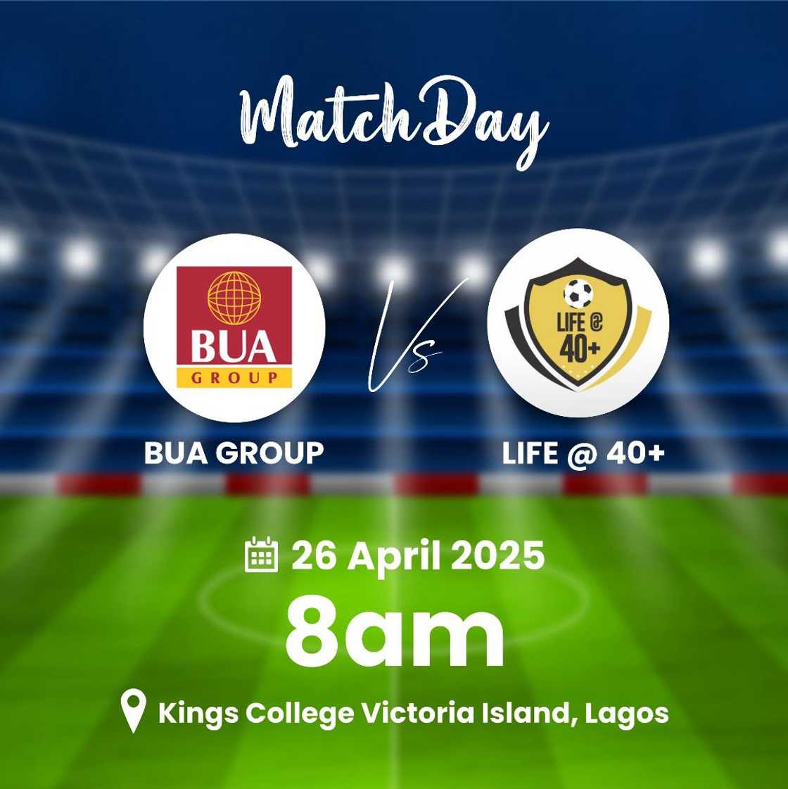 BUA Group to Face LIFE @ 40+ in Anticipated Friendly Football Match at Kings College, Lagos BUA Group to Face LIFE @ 40+ in Anticipated Friendly Football Match at Kings College, Lagos