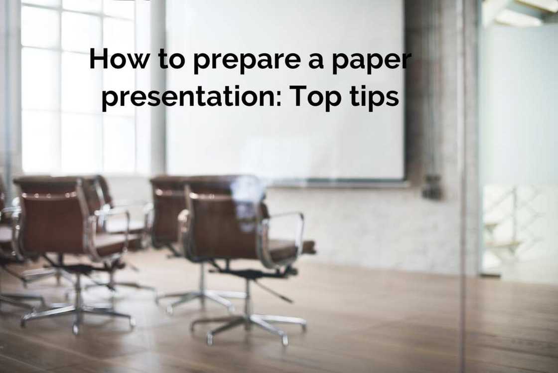 How to prepare a paper presentation: Top tips How to prepare a paper presentation: Top tips