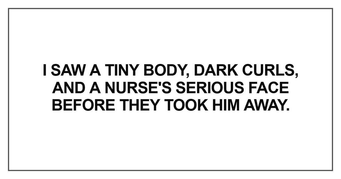 I saw a tiny body, dark curls