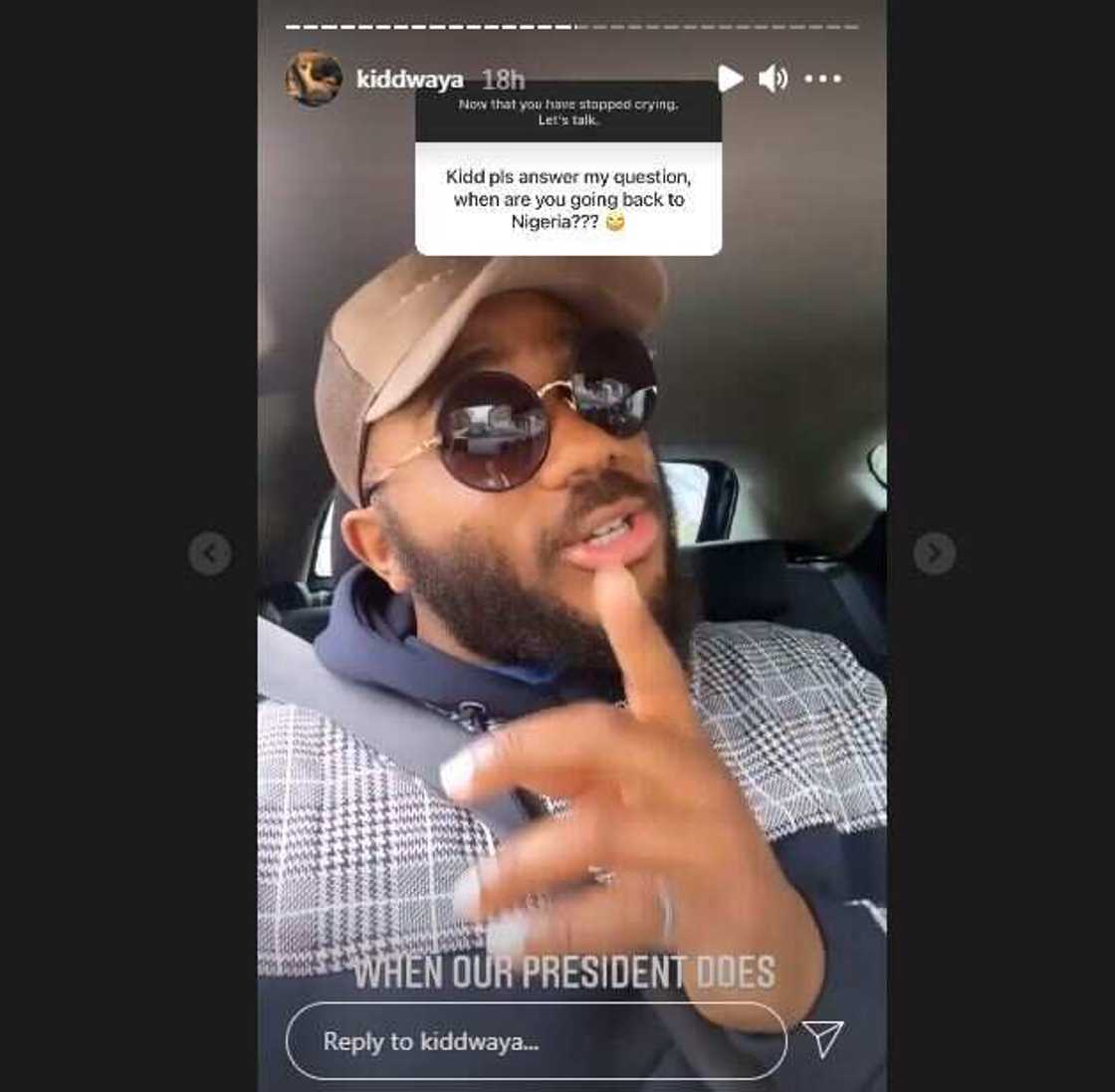 Kiddwaya Says He Will Return to Nigeria When Buhari Does, Reveals He Got Hollywood Movie Script Kiddwaya Says He Will Return to Nigeria When Buhari Does, Reveals He Got Hollywood Movie Script