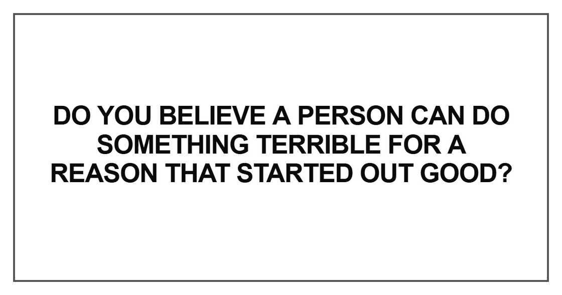 Do you believe a person can do something Do you believe a person can do something