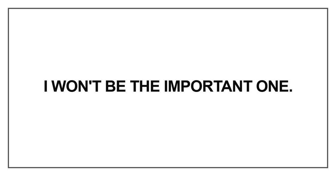 I won't be the important one
