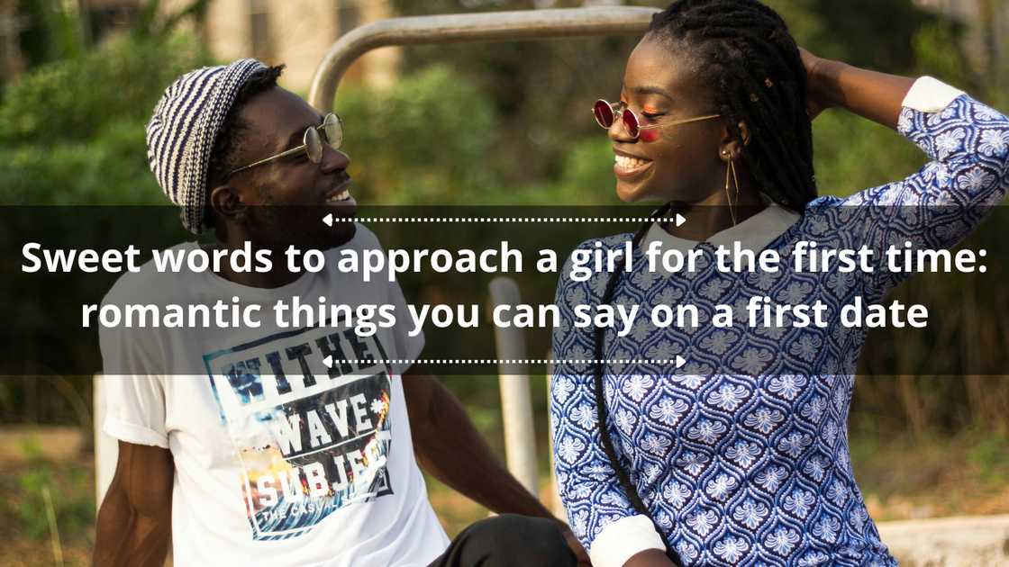 Sweet words to approach a girl for the first time Sweet words to approach a girl for the first time