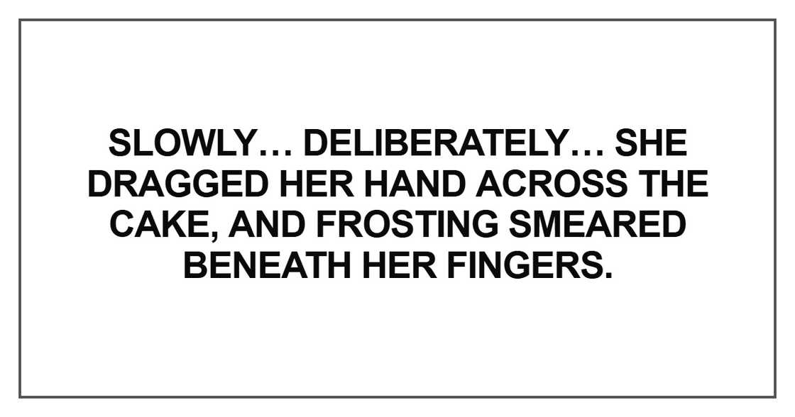 Slowly… deliberately… she dragged her hand across the cake