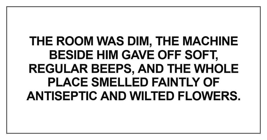 The room was dim, the machine beside him gave off