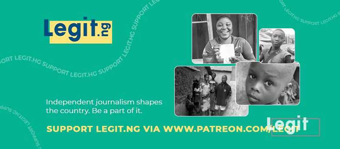 Help Legit.ng deliver life changing journalism to Nigerians Help Legit.ng deliver life changing journalism to Nigerians