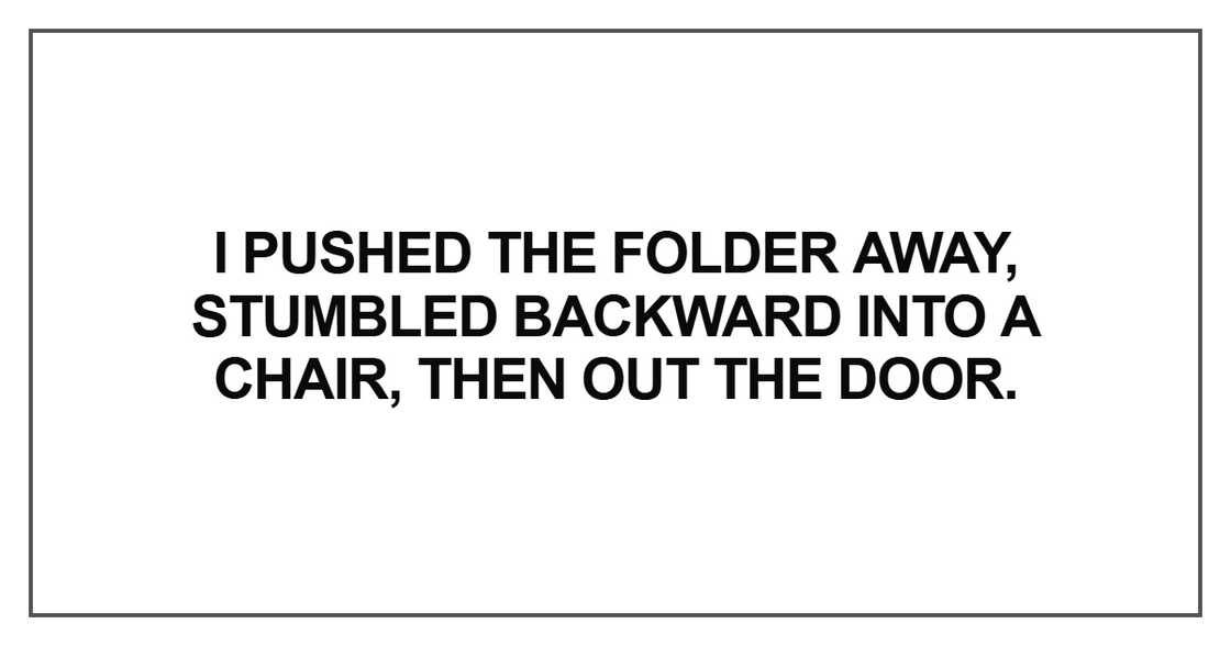 I pushed the folder away