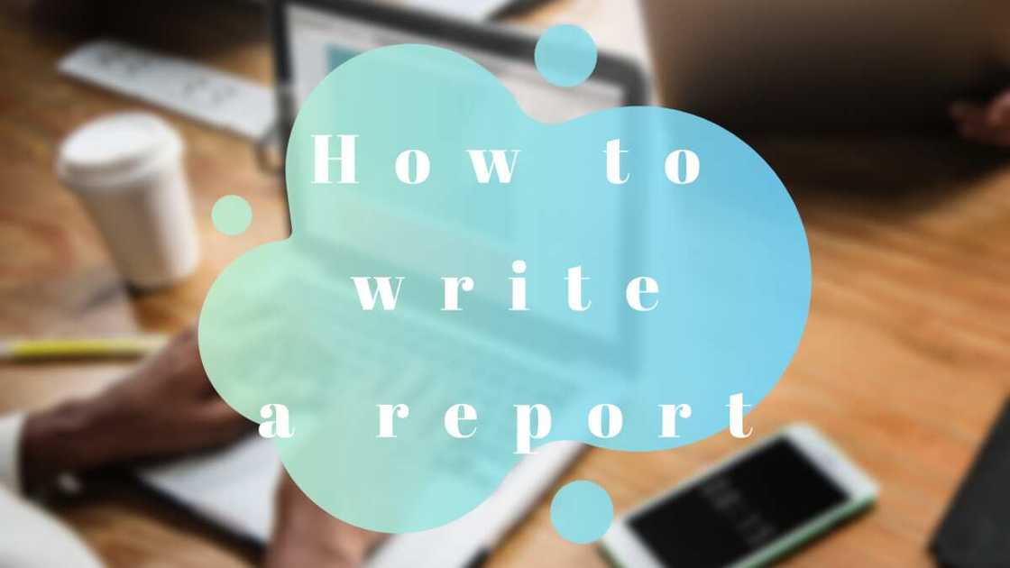 How to write a report How to write a report