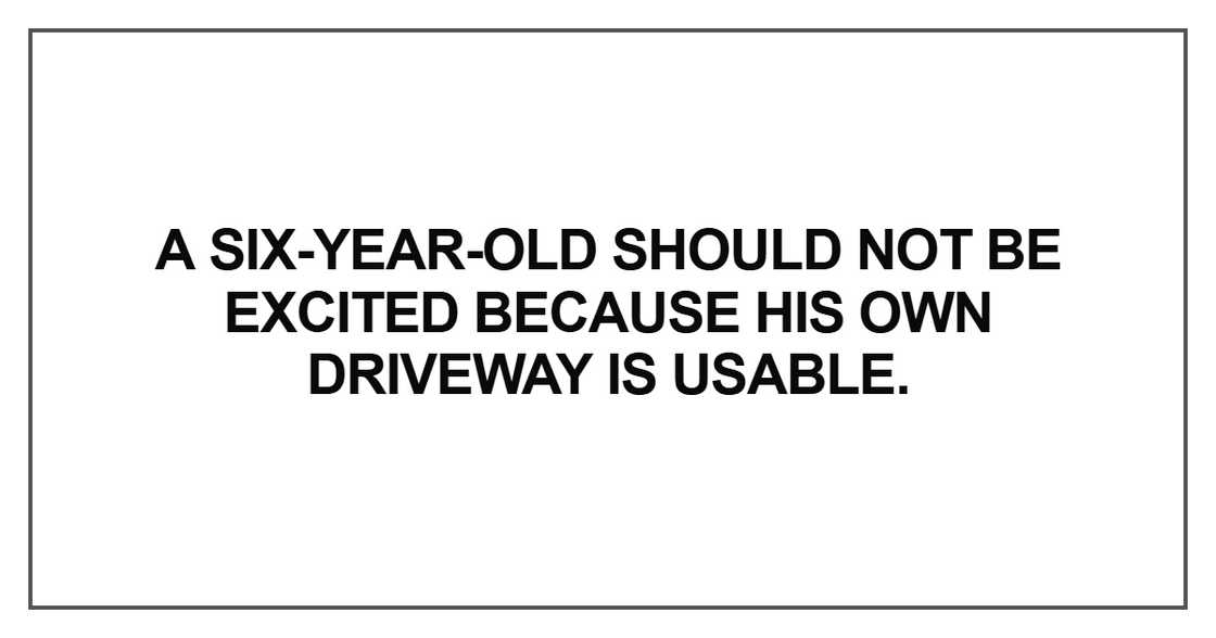 A six-year-old should not be excited A six-year-old should not be excited