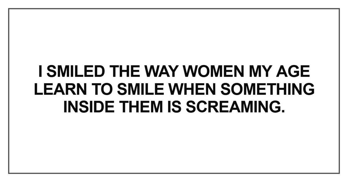 I smiled the way women my age learn