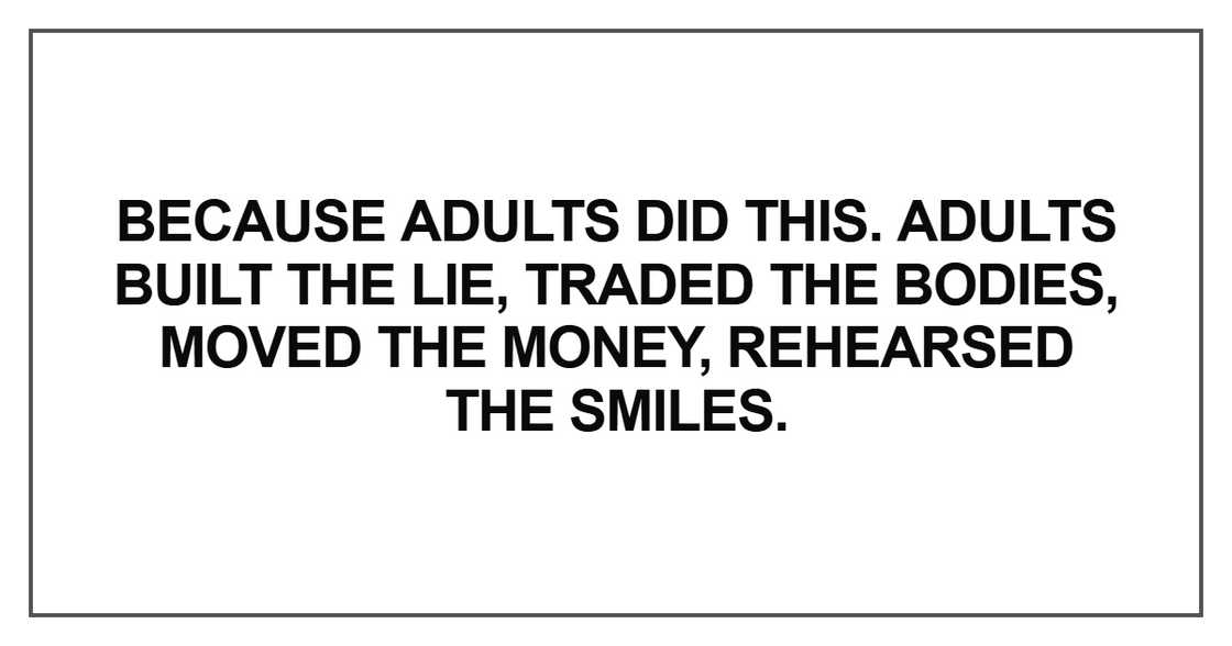 Because adults did this Because adults did this