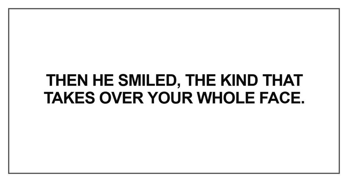 Then he smiled Then he smiled