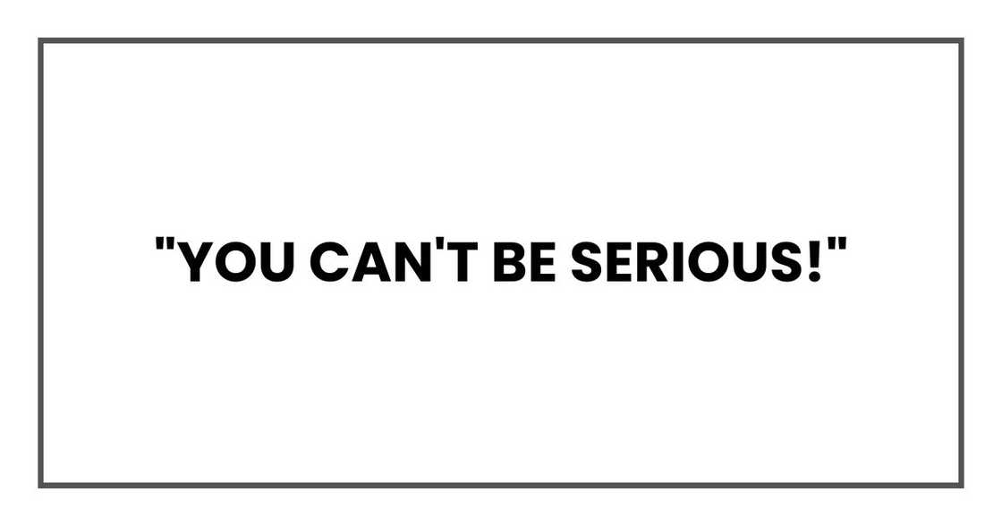 BE SERIOUS BE SERIOUS