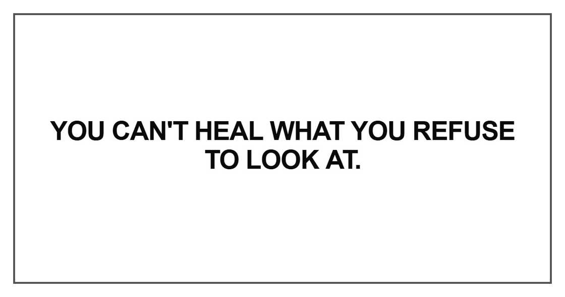 You can't heal what you refuse You can't heal what you refuse